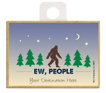 Ew, People (bigfoot with trees)