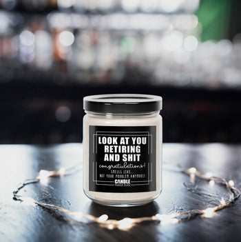 Look At You Retiring and Shit Candle