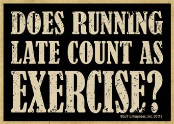 Does Running Late Count as Exercise? New Wood Fridge Magnets