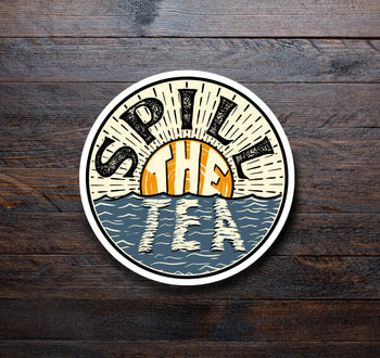 Spill the Tea Sticker | Boston Tea Party