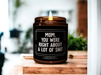 Mom you were right candle Citron & Mandarin